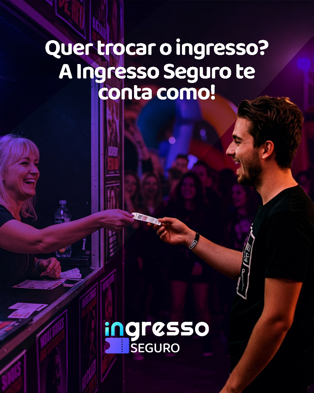 Ingresso Seguro - Troca de ingresso